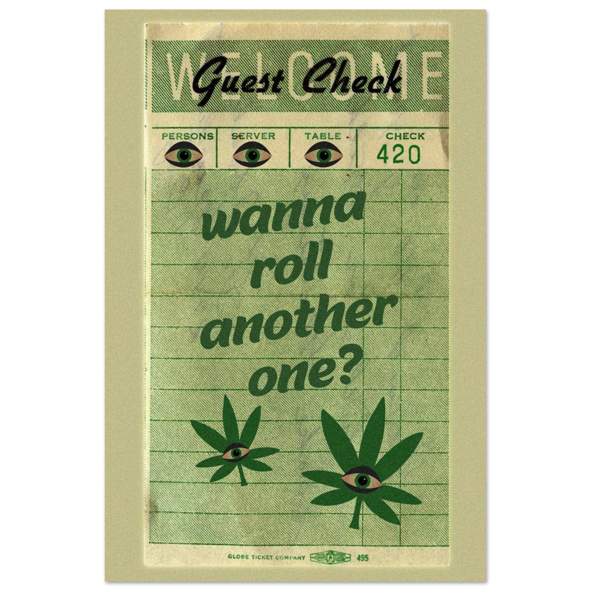 Wanna roll another one?